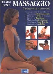 Curarsi con il massaggio edito da Lyra Libri