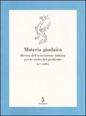 Materia giudaica. Rivista dell'Associazione italiana per lo studio del giudaismo (2005) vol.1 edito da Giuntina
