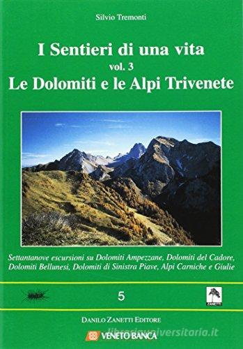 I sentieri di una vita vol.3 di Silvio Tremonti edito da Danilo Zanetti Editore