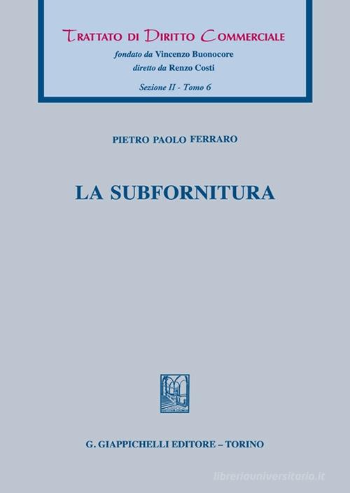 La subfornitura di Pietro Paolo Ferraro edito da Giappichelli