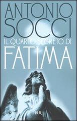Il quarto segreto di Fatima di Antonio Socci edito da Rizzoli