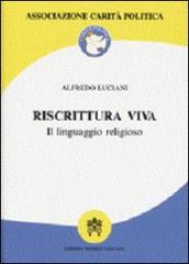 Riscrittura viva. Il linguaggio religioso edito da Libreria Editrice Vaticana