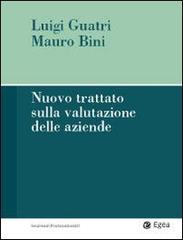 Nuovo trattato sulla valutazione delle aziende di Luigi Guatri, Mauro Bini edito da EGEA