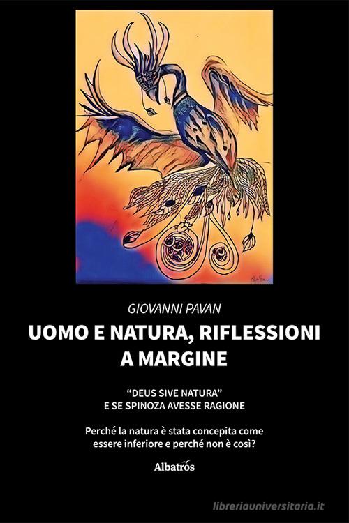 Uomo e natura, riflessioni a margine di Giovanni Pavan edito da Gruppo Albatros Il Filo