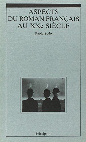 Aspects du roman français au XXe siècle di Paola Sodo edito da Principato