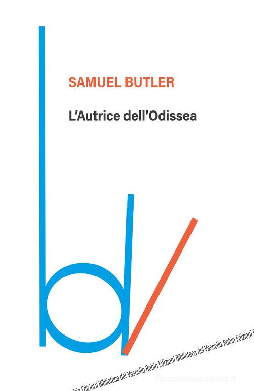 L' autrice dell'Odissea di Samuel Butler edito da Robin