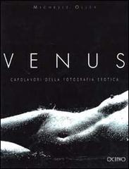 Venus. Capolavori della fotografia erotica di Michelle Olley edito da Octavo