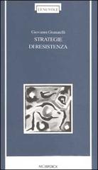 Strategie di resistenza di Giovanni Granatelli edito da Mobydick (Faenza)
