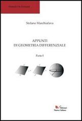 Appunti di geometria differenziale. Parte I vol.1 di Stefano Marchiafava edito da Nuova Cultura
