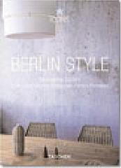 Berlin Style. Ediz. italiana, spagnola e portoghese di Christiane Reiter edito da Taschen