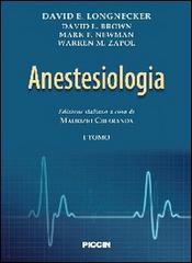 Anestesiologia vol.1 di David E. Longnecker edito da Piccin-Nuova Libraria