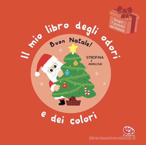 Buon Natale! Il mio libro degli odori e dei colori. Ediz. a colori di Mr  Iwi: Bestseller in Colori - 9788832772289