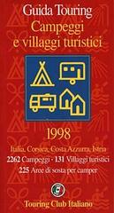 Campeggi e villaggi turistici 1998 edito da Touring