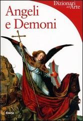 Angeli e demoni di Rosa Giorgi edito da Mondadori Electa