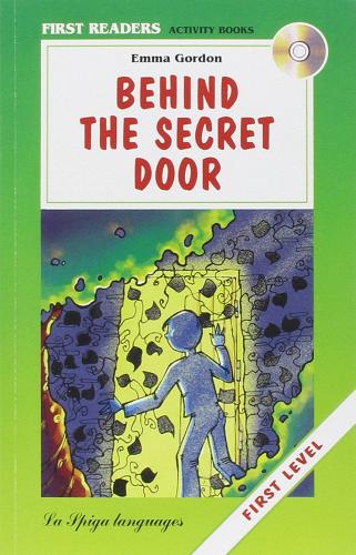 Behind the secret door edito da La Spiga Languages