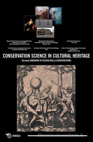 Conservation science in cultural heritage. Historical-technical journal (formerly Quaderni di scienza della conservazione) (2016) vol.16 edito da Mimesis