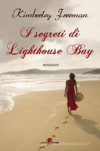 I segreti di Lighthouse Bay di Kimberley Freeman edito da Leone