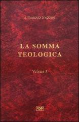 La somma teologica vol.5 di d'Aquino (san) Tommaso edito da ESD-Edizioni Studio Domenicano