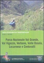 Carta escursionistica transfrontaliera parco nazionale val Grande, val Vigezzo, Verbano, valle Ossola, Locarnese, Centovalli edito da Alberti