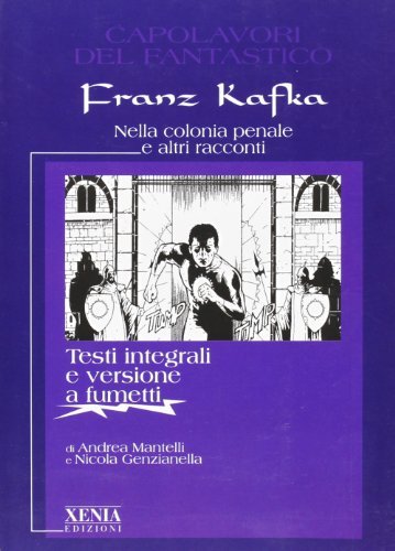Nella colonia penale e altri racconti di Franz Kafka edito da Xenia