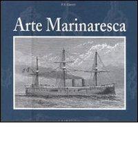 Arte marinaresca (rist. anast.) di F. F. Grenet edito da Gribaudo