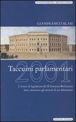 Taccuini parlamentari 2001 di Gianfranco Blasi edito da Osanna Edizioni