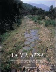 La via Appia. Iniziative e interventi per la conoscenza e la valorizzazione da Roma a Capua edito da L'Erma di Bretschneider