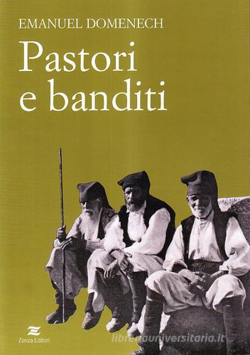 Pastori e banditi di Emmanuel Domenech edito da Zonza Editori