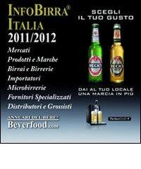 Infobirra Italia 2011-12 edito da Beverfood