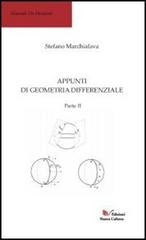 Appunti di geometria differenziale. Parte II vol.2 di Stefano Marchiafava edito da Nuova Cultura