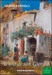 Libro L'oro di san Giorgio di Gabriele Prinelli Ad Aemilium Nonum di Gemini Grafica Editrice