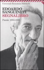 Segnalibro. Poesie 1951-1981 di Edoardo Sanguineti edito da Feltrinelli