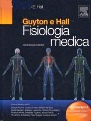 Guyton e Hall. Fisiologia medica di John E. Hall edito da Elsevier