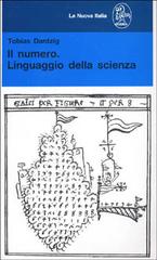 Il numero, linguaggio della scienza di Tobias Dantzig edito da La Nuova Italia
