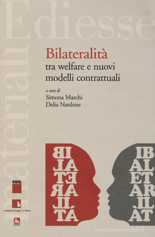 Bilateralità tra welfare e nuovi modelli contrattuali edito da Futura Editrice