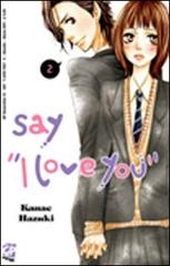 Say «I love you» vol.2 di Kanae Hazuki edito da GP Manga