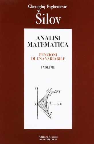 Analisi matematica vol.1 di Georgij Evgen'evic Silov edito da Editori Riuniti Univ. Press