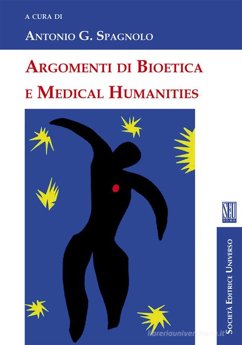 Argomenti di bioetica e medical humanities edito da SEU