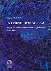 Internet-ional law. Profili di diritto internazionale pubblico della rete di Gianpaolo Maria Ruotolo edito da Cacucci