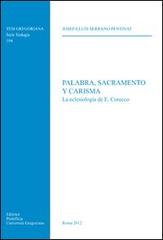 Palabra, sacramento y carisma di Josep L. Serrano Pentinat edito da Pontificio Istituto Biblico