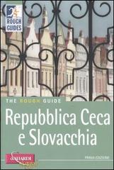 Repubblica Ceca e Slovacchia di Rob Humphreys edito da Vallardi Viaggi