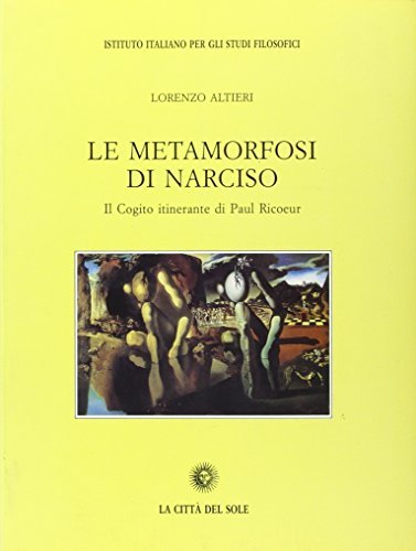Le metamorfosi di Narciso di Lorenzo Altieri edito da La Città del Sole