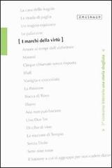 I marchi della virtù. 3° Concorso letterario «Una storia sbagliata» di Vito Nicassio, Fabrizio Pinna, Nicolina Manca edito da Mediando