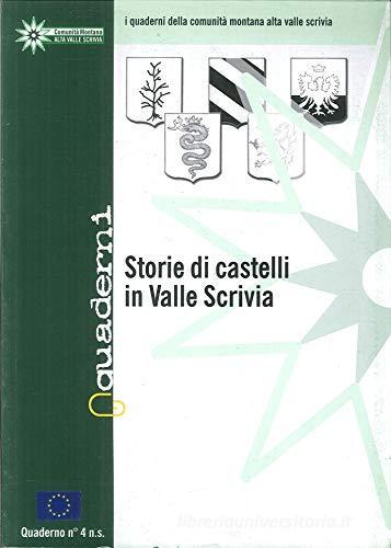 Storie di castelli in valle Scrivia edito da La Lontra