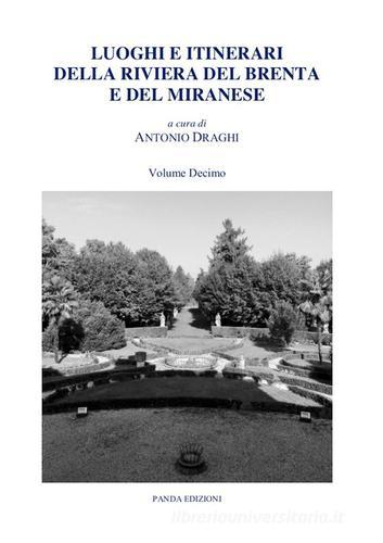 Luoghi e itinerari della riviera del Brenta e del Miranese vol.10 edito da Panda Edizioni
