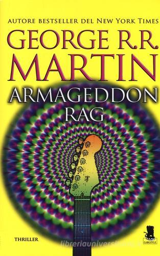 Armageddon Rag di George R. R. Martin edito da Gargoyle