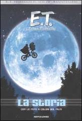 E.T. L'extraterrestre. La storia di Terry Collins edito da Mondadori