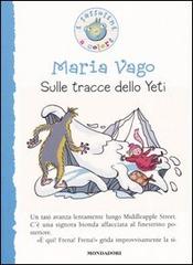 Sulle tracce dello Yeti di Maria Vago edito da Mondadori