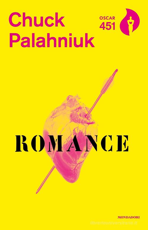 Libro Romance di Chuck Palahniuk Oscar 451 di Mondadori
