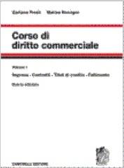 Corso di diritto commerciale (4 edizione) vol.1 di Gaetano Presti, Matteo Rescigno edito da Zanichelli